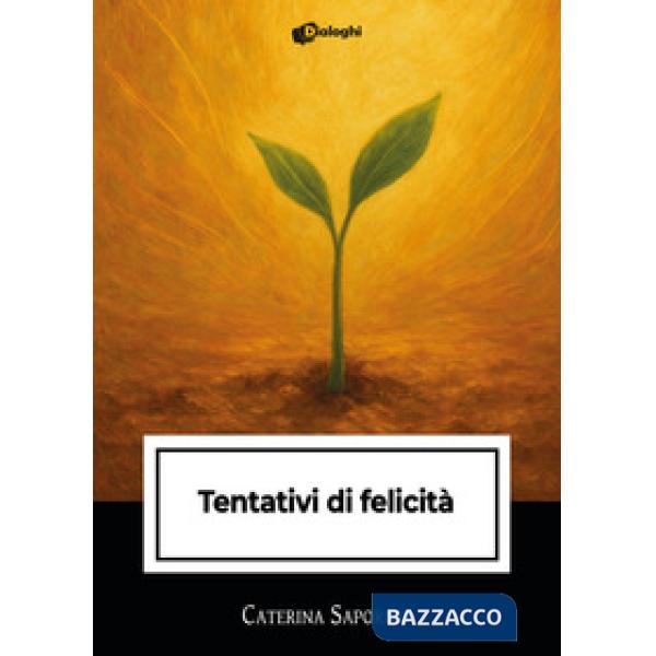 Tentativi di felicità