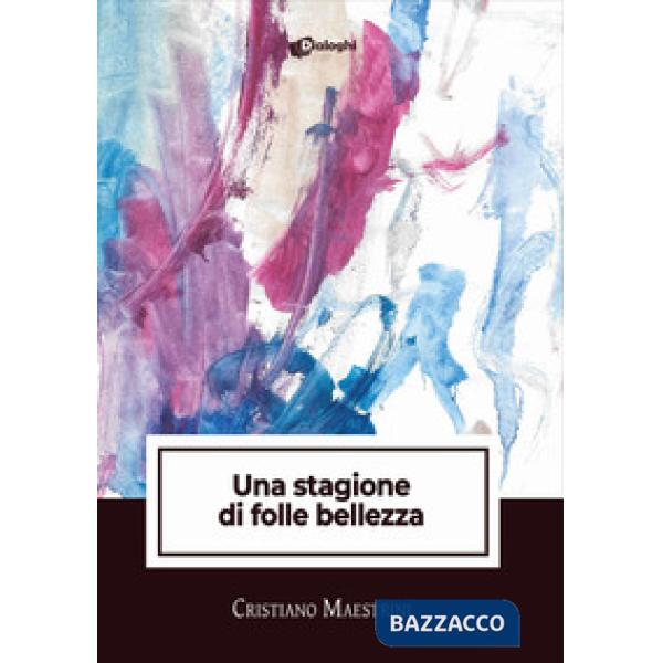Stagione di folle bellezza (Una)