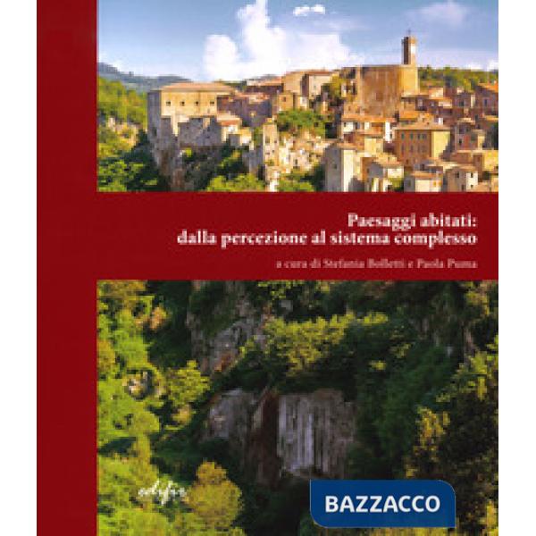 Paesaggi abitati: dalla percezione al sistema complesso
