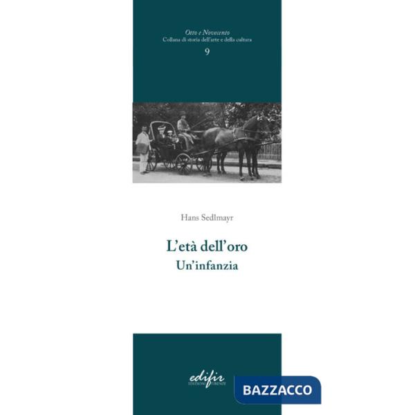 Età dell'oro. Un'infanzia (L')