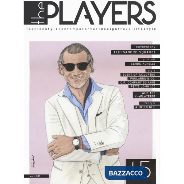 Players. Magazine. Fashion style, contemporary art, design, travel, lifestyle (The). Vol. 15