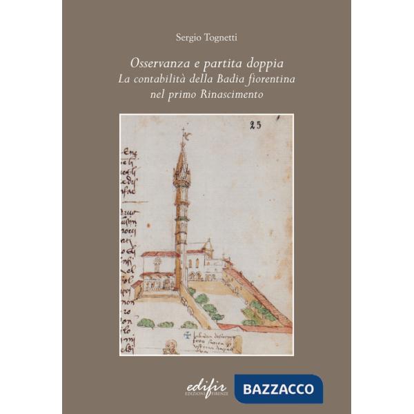 Osservanza e partita doppia. La contabilità della Badia fiorentina nel primo Rinascimento