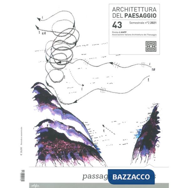 Architettura del paesaggio. Rivista semestrale dell'AIAPP Associazione Italiana di Architettura del Paesaggio. Ediz. a colori. V