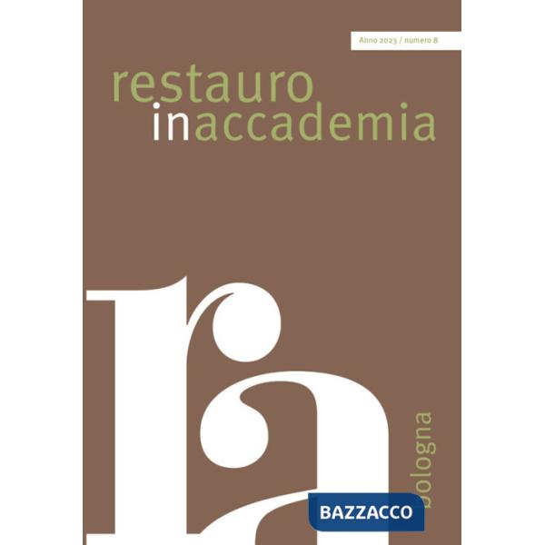 Restauro in accademia. Vol. 8: Bologna
