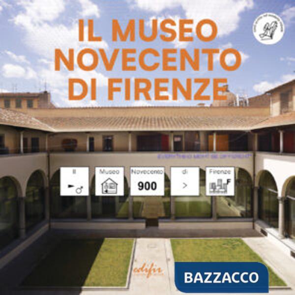 Museo Novecento di Firenze. Ediz. CAA (Il)