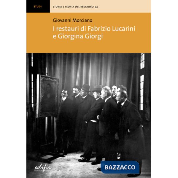 Restauri di Fabrizio Lucarini e Giorgina Giorgi (I)