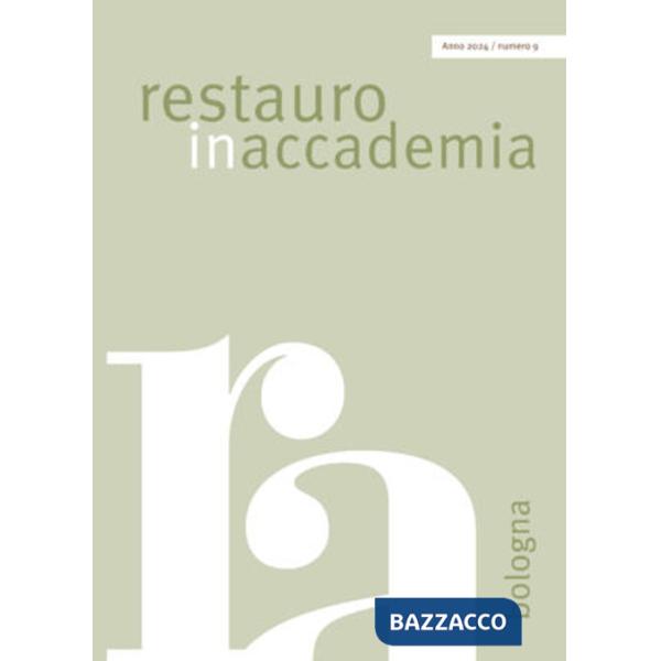 Restauro in accademia. Vol. 9: Bologna