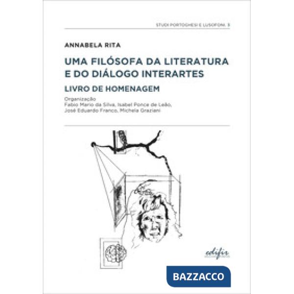 Annabela Rita. Uma filósofa da literatura e do diálogo interartes livro de homenagem