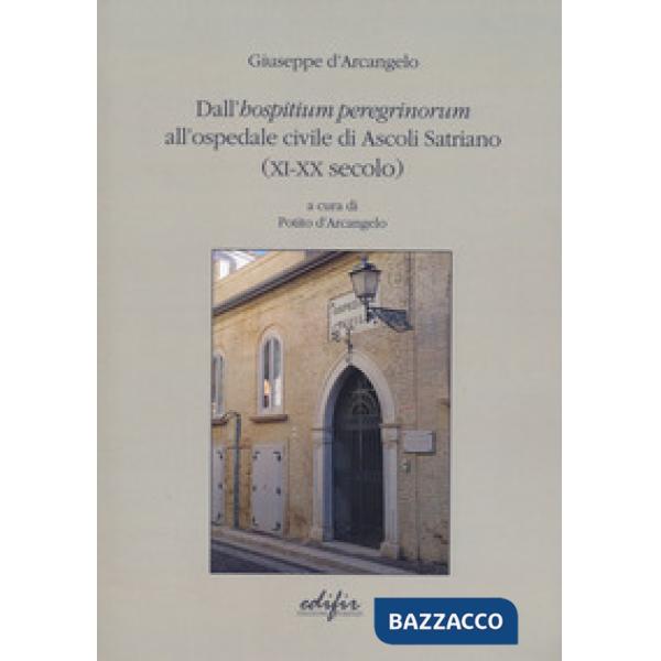 Dall'hospitium peregrinorum all'ospedale civile di...