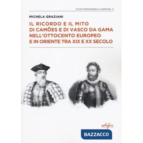 Ricordo e il mito di Camões e di Vasco da Gama (Il)