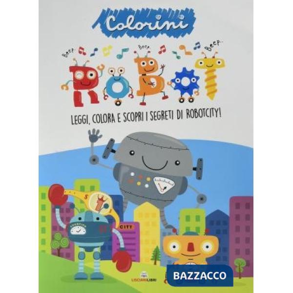 Robot. Ediz. a colori