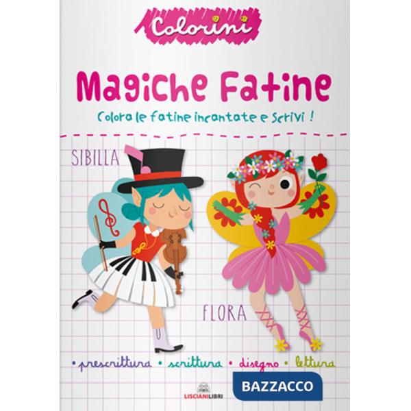 Magiche fatine. Prescrittura. Colorini. Ediz. a colori
