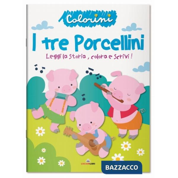 Tre porcellini. Fiabe da colorare. Ediz. a colori (I)