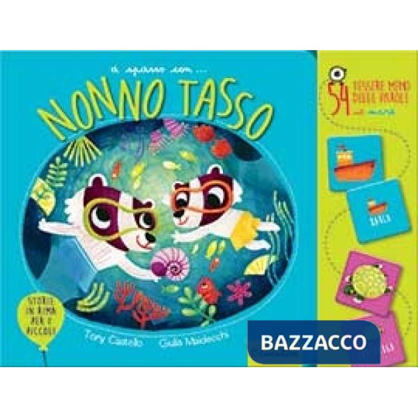 Nonno Tasso al mare. A spasso con i nonni. Ediz. a colori