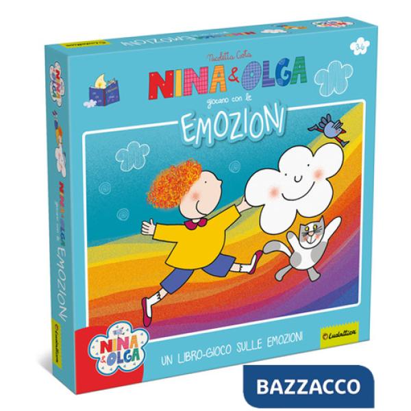 Nina e Olga giocano con le emozioni. Ediz. a colori