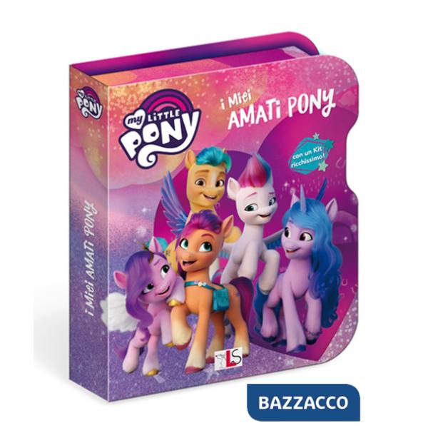 Miei amati pony. My Little Pony. Ediz. a colori. Ediz. a spirale. Con gadget (I)