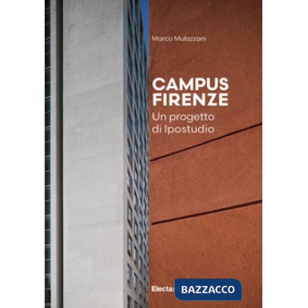 Campus Firenze. Un progetto di Ipostudio