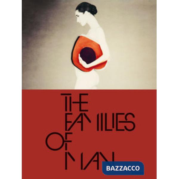 Families of man. Catalogo della mostra (Aosta, 27 maggio-10 ottobre 2021). Ediz. italiana e francese (The)