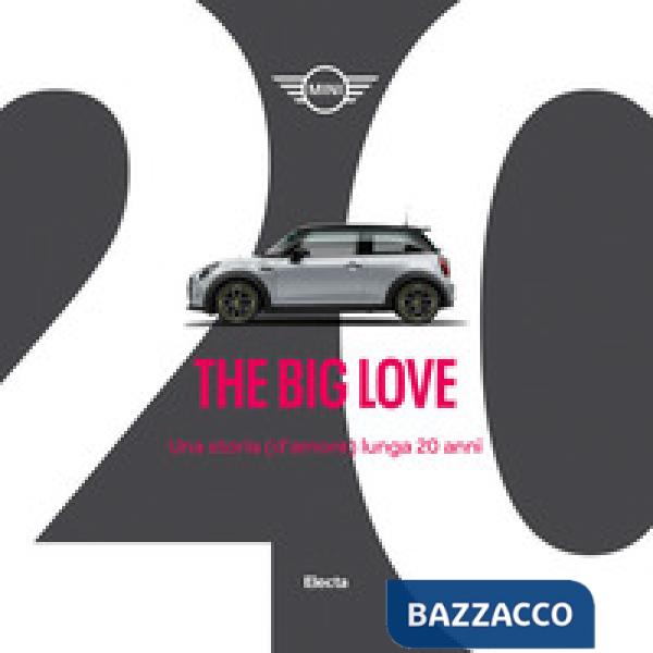 Big Love. Una storia (d'amore) lunga 20 anni. Ediz. illustrata (The)