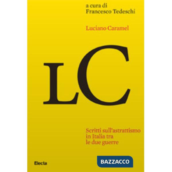 Scritti sull'astrattismo in Italia tra le due guerre
