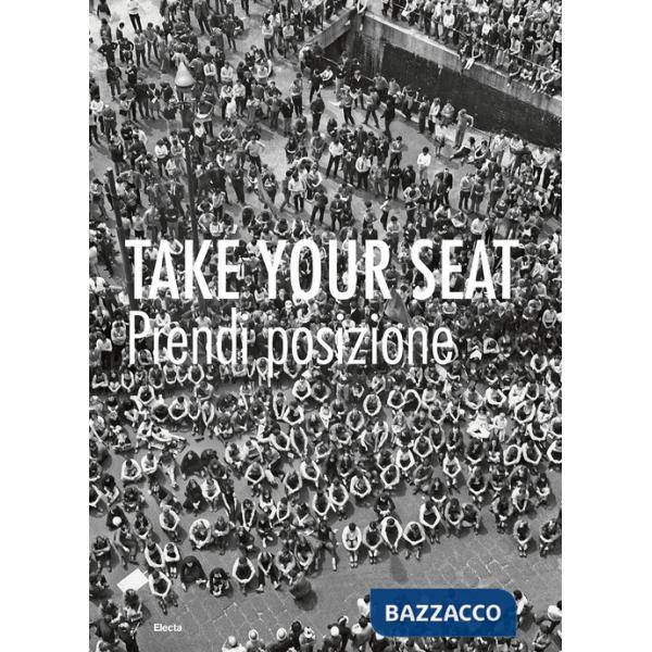Take your seat-Prendi posizione. Ediz. illustrata