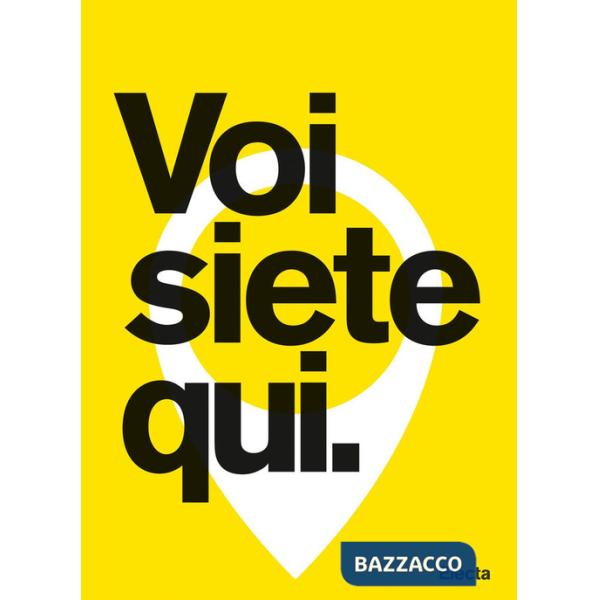 Voi siete qui. City Branding: lo scenario italiano e i progetti di Edenspiekermann per Amsterdam, Santa Monica e Parma. Ediz. il