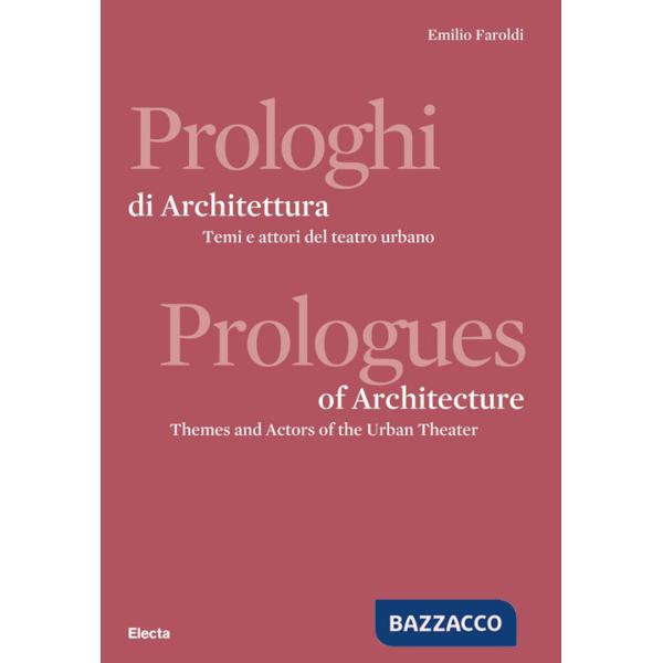 Prologhi di architettura-Prologues of architecture