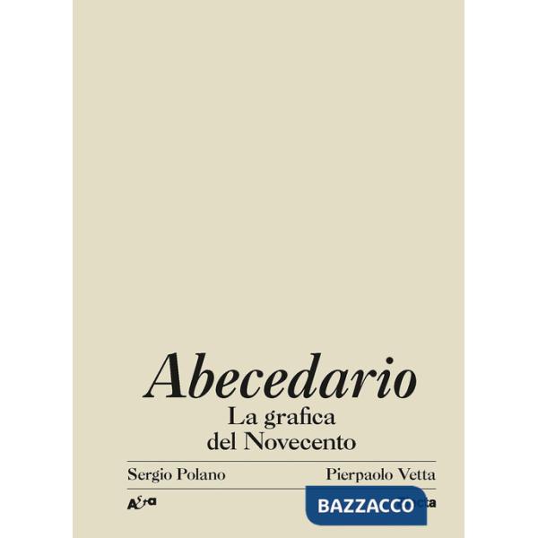 Abecedario. La grafica del Novecento. Ediz. illustrata