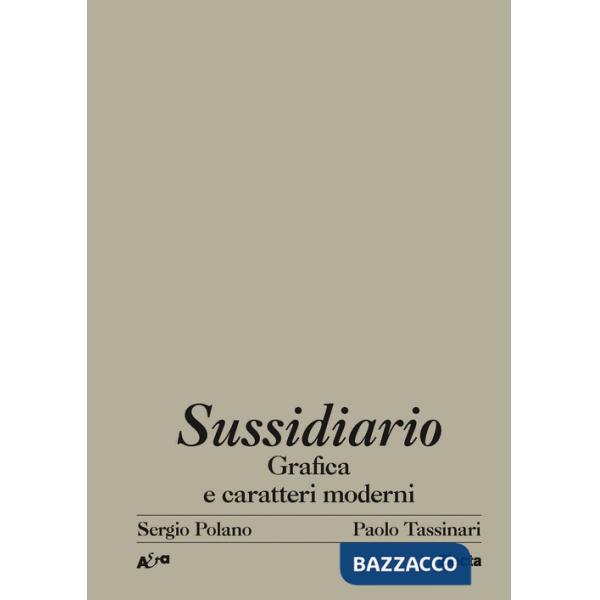 Sussidiario. Grafica e caratteri moderni. Ediz. illustrata