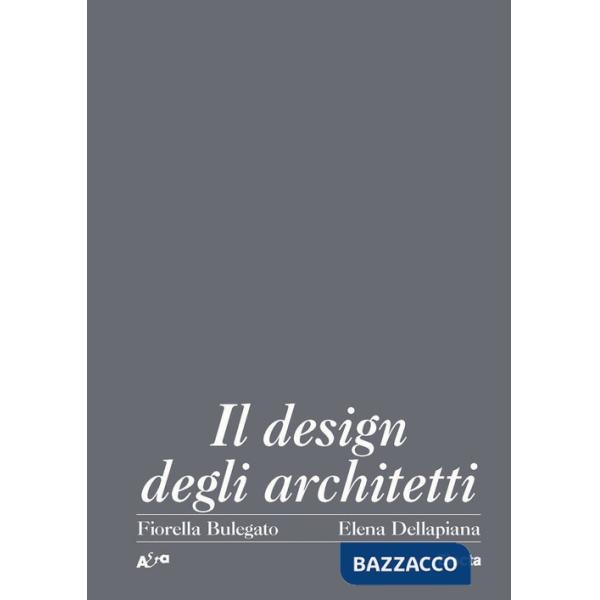 Design degli architetti italiani 1920-2000 (Il)
