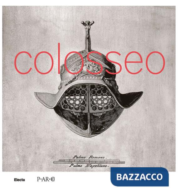 Colosseo. Ediz. francese e spagnola