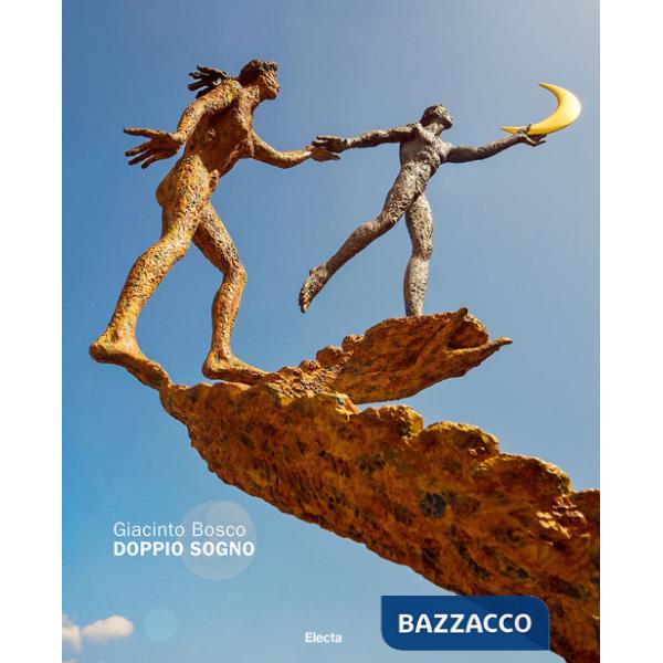Giacinto Bosco. Doppio sogno. Ediz. italiana e inglese