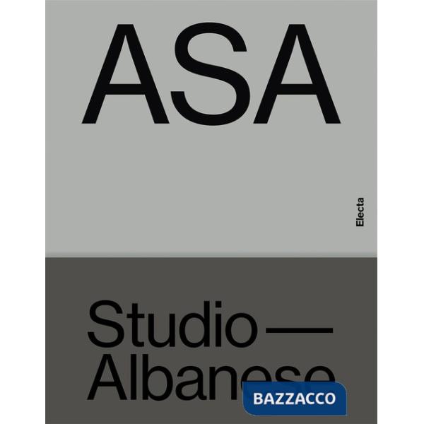 ASA Studio Albanese. Ediz. illustrata