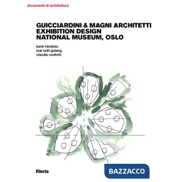 Guicciardini & Magni Architetti. Exhibition Design National Museum, Oslo. Ediz. illustrata
