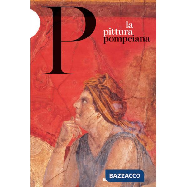 Pittura pompeiana (La)