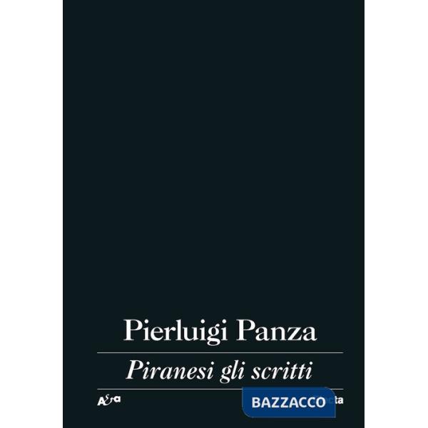 Piranesi gli scritti