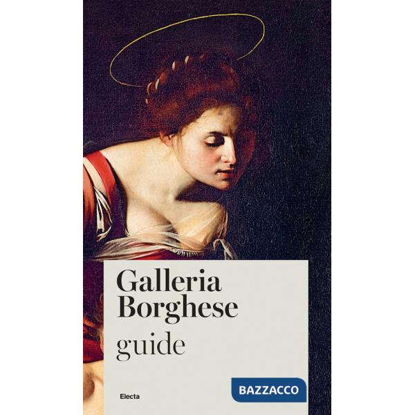 Galleria Borghese. Guide