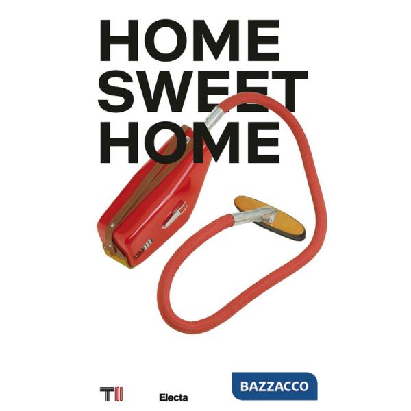 Home sweet home. Ediz. italiana e inglese
