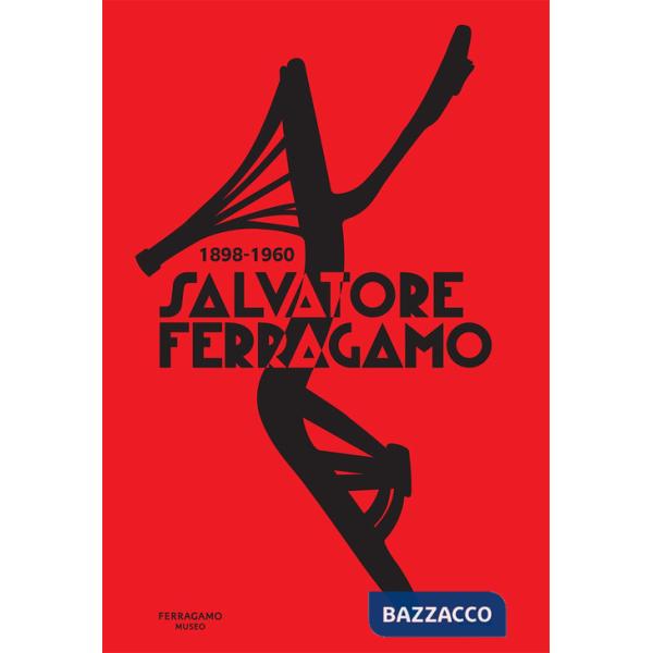 Salvatore Ferragamo 1898-1960. Ediz. inglese