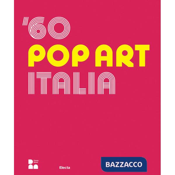 '60 pop art Italia. Ediz. italiana e inglese