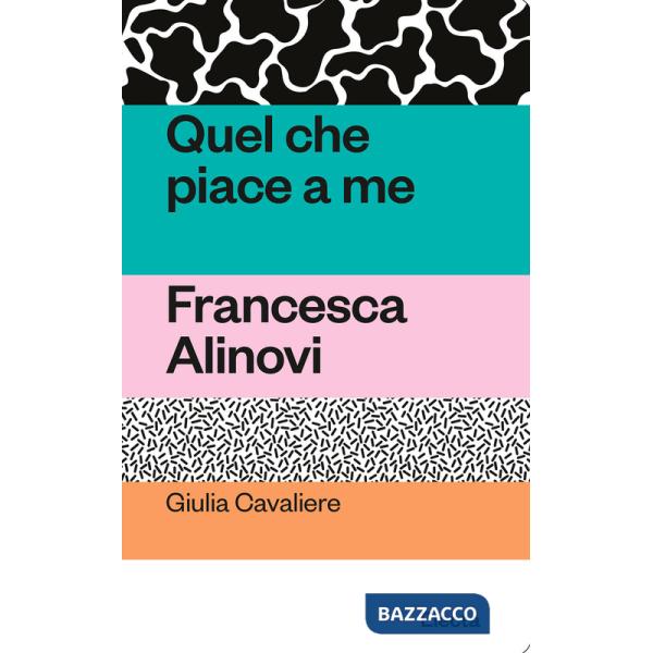 Quel che piace a me. Francesca Alinovi