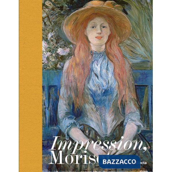 Impression, Morisot. Ediz. illustrata