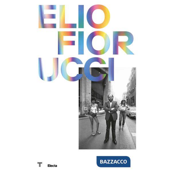 Elio Fiorucci. Ediz. inglese