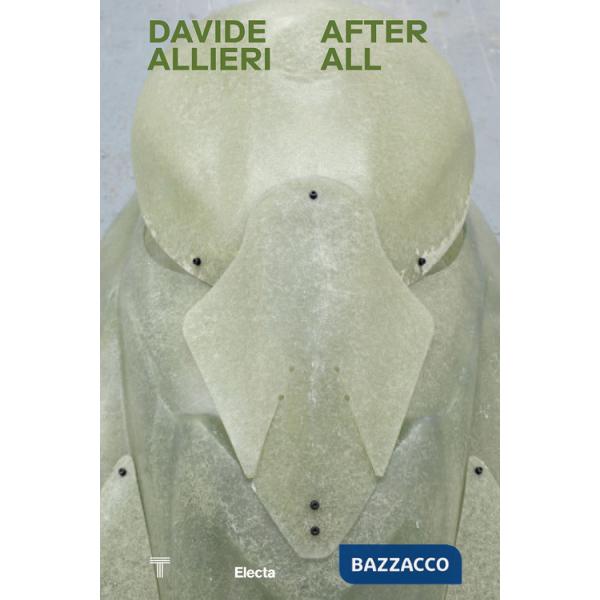 Davide Allieri. After all. Ediz. italiana e inglese