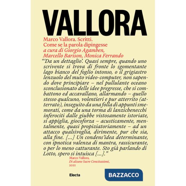 Marco Vallora. Scritti. Come se la parola dipingesse