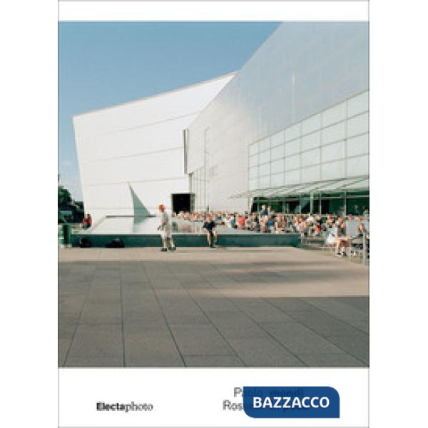 Paolo Rosselli. Mondi in posa. Ediz. italiana e inglese