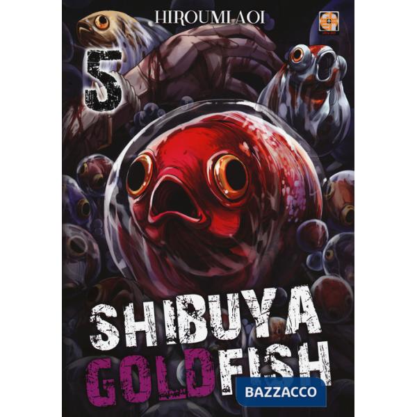 Shibuya goldfish. Vol. 5