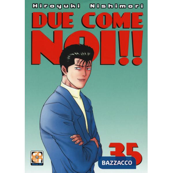 Due come noi!!. Vol. 35