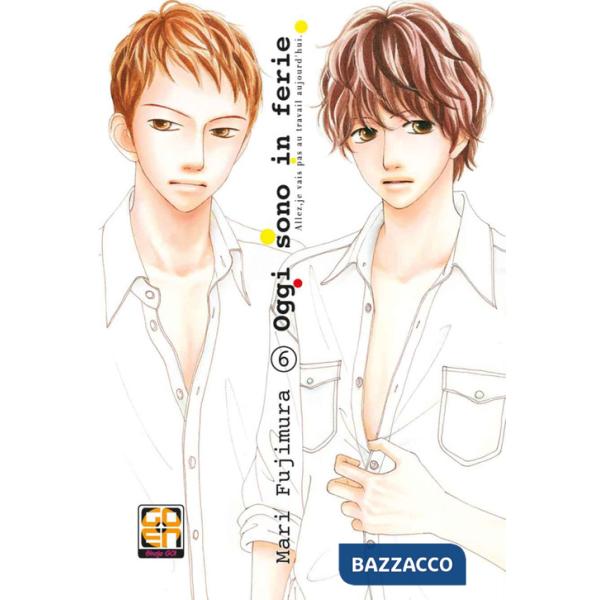 Oggi sono in ferie!. Vol. 6