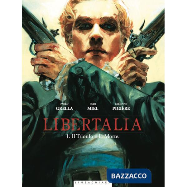 Libertalia. Vol. 1: Il trionfo o la morte